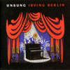Unsung Irving Berlin cover
